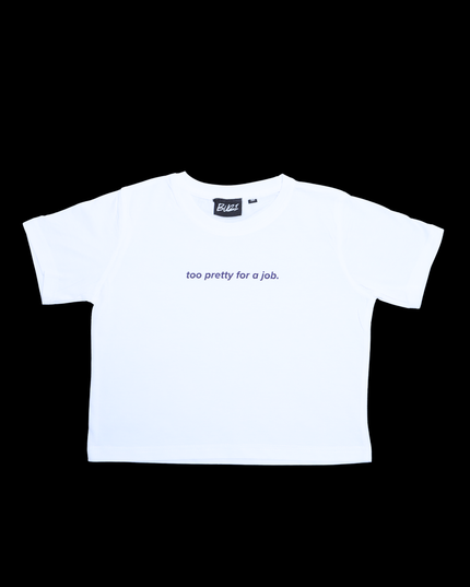 Too Pretty For A Job Baby Tee