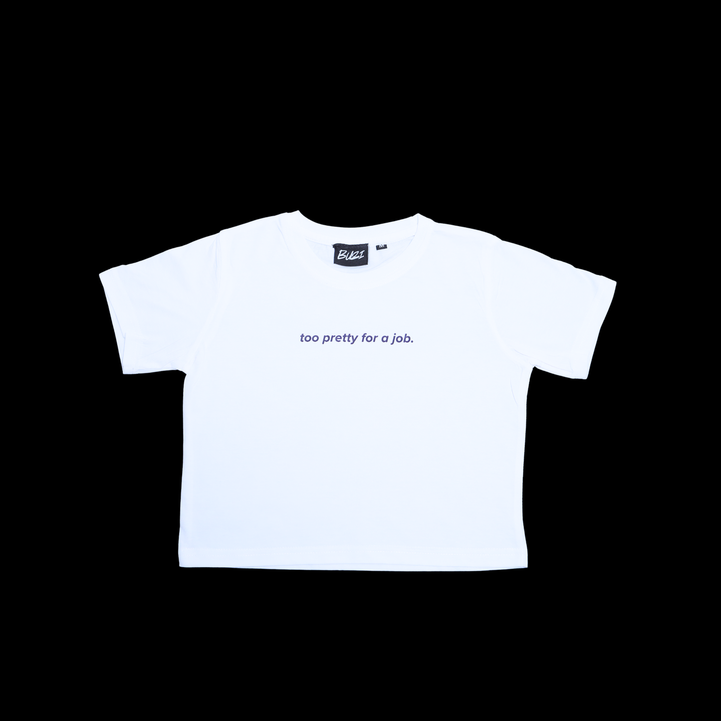 Too Pretty For A Job Baby Tee