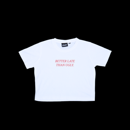 Better Late Than Ugly Baby Tee