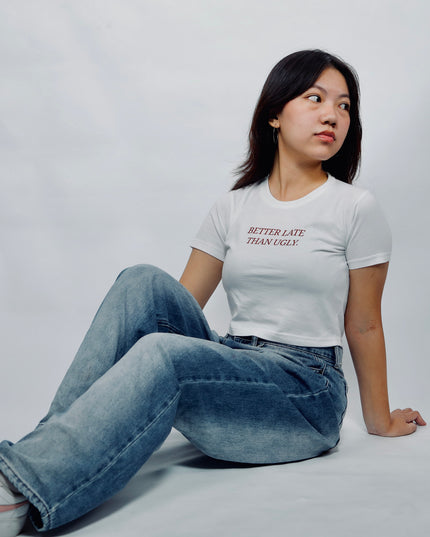 Better Late Than Ugly Baby Tee