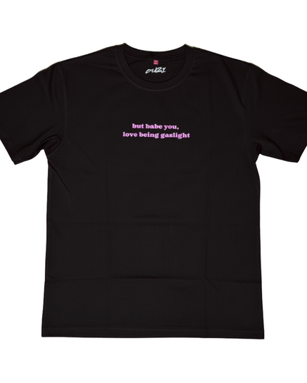 Babe You Love Being Gaslight Oversized T-Shirt