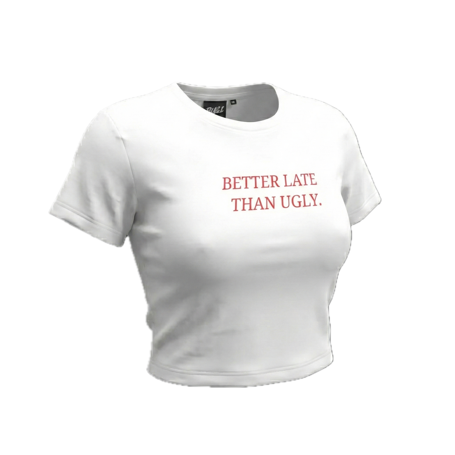 Better Late Than Ugly Baby Tee