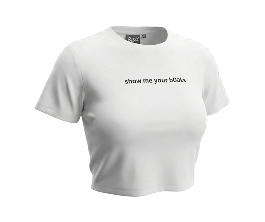 Show Me Your B00ks Baby Tee